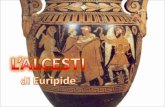 Euripide mise in scena Alcesti nel teatro di Atene in occasione delle Grandi Dionisie del 438 a.C. E il quarto dei drammi della tretalogia mediante la.