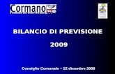 BILANCIO DI PREVISIONE 2009 Consiglio Comunale – 22 dicembre 2008.