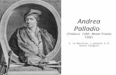 Andrea Palladio (Padova 1508 - Maser-Treviso 1580) 2. La Basilica, i palazzi e il teatro Olimpico