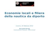 Economie locali e filiera della nautica da diporto Livorno, 24 febbraio 2012 Riccardo Perugi Unioncamere Toscana - Ufficio Studi
