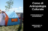 INTRODUZIONE ALLO SCIAMANESIMO Corso di Antropologia Culturale MERCOLEDI 11 aprile 2012.