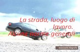 Trasporto merci su strada Linee guida informative della Regione Veneto Dott. Giancarlo Negrello - La strada come luogo di lavoro Progetto: Prevenzione.