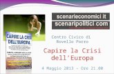 Centro Civico di Rovello Porro Capire la Crisi dellEuropa 4 Maggio 2013 – Ore 21.00.