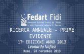 RICERCA ANNUALE – PRIME EVIDENZE 17 a EDIZIONE ANNO 2013 Leonardo Nafissi Roma, 28 novembre 2013.
