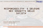 I.S.R. - ISTITUTO DI STUDI SULLA RESPONSABILITA' AMMINISTRATIVA DEGLI ENTI RESPONSABILITA' E DELEGHE NEI SOGGETTI DELLE SOCIETA' Avvocato Pietro Domenichini.