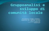 Psicoanalisi Gruppi Economia Ripartire dal capitale sociale venerdì 15 novembre 2013 Protomoteca del Campidoglio Roma Raffaele Barone.