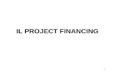 1 IL PROJECT FINANCING. 2 Definizione Il project financing è unoperazione di finanziamento di una particolare entità economica, nella quale il finanziatore.
