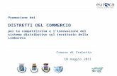 Www.eurca.com Comune di Corbetta 10 maggio 2011 Promozione dei DISTRETTI DEL COMMERCIO per la competitività e linnovazione del sistema distributivo sul.