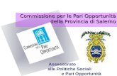 Commissione per le Pari Opportunità della Provincia di Salerno Assessorato alle Politiche Sociali e Pari Opportunità