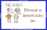 Gianni Dominici Roma – 4 marzo 2004 Donne e nuove tecnologie: il panorama emergente Donne e innovazio ne.