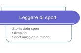 Leggere di sport - Storia dello sport - Olimpiadi - Sport maggiori e minori.