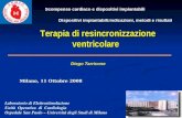 Laboratorio di Elettrostimolazione Unità Operativa di Cardiologia Ospedale San Paolo – Università degli Studi di Milano Diego Tarricone Terapia di resincronizzazione.