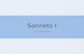 Sonnets I Love Sonnets. Sonetto: little song, or sound.