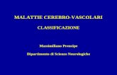 MALATTIE CEREBRO-VASCOLARI CLASSIFICAZIONE Massimiliano Prencipe Dipartimento di Scienze Neurologiche