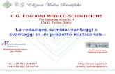 Tel. +39 011 338507 Fax +39 011 3852750  e-mail: info@cgems.it C.G. EDIZIONI MEDICO SCIENTIFICHE Via Candido Viberti, 7 10141 Torino.