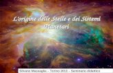 1 Lorigine delle Stelle e dei Sistemi Planetari Silvano Massaglia – Torino 2013 – Seminario didattico.