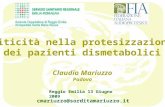 R cmariuzzo@sorditamariuzzo.it Criticità nella protesizzazione dei pazienti dismetabolici Claudio Mariuzzo Padova Reggio Emilia 13 Giugno 2009.