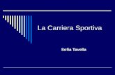 La Carriera Sportiva Sofia Tavella. Definizione Non è lo status acquisito con un titolo di studio; Ma è linsieme dei progressi compiuti da un punto di.