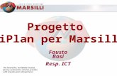 Progetto HiPlan per Marsilli The innovative, worldwide located, factory automation solution provider, with seventy years of experience Fausto Bosi Resp.