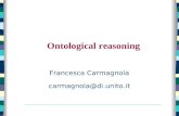 Francesca Carmagnola carmagnola@di.unito.it Ontological reasoning.