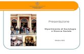 Presentazione Dipartimento di Sociologia e Ricerca Sociale Ottobre 2011.
