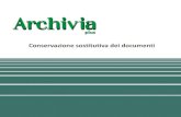 Archivia 2 Cos’è Archivia Che cosa è possibile gestire con Archivia Elenco Archivi Contenuto dell’archivio Documento.