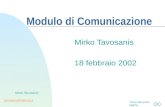 Torna alla prima pagina tavosanis@italicon.it Mirko Tavosanis Modulo di Comunicazione Mirko Tavosanis 18 febbraio 2002.