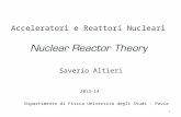 1 Acceleratori e Reattori Nucleari Saverio Altieri Dipartimento di Fisica Università degli Studi - Pavia 2013-14.