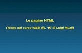 Le pagine HTML (Tratto dal corso WEB dic. ‘97 di Luigi Muzii)