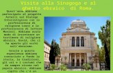Visita alla Sinagoga e al ghetto ebraico di Roma. Quest’anno abbiamo partecipato al progetto Astalli sul Dialogo Interreligioso con la professoressa di.