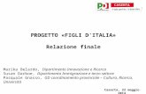 Caserta, 22 maggio 2014 PROGETTO «FIGLI D’ITALIA» Relazione finale Marika Belardo, Dipartimento Innovazione e Ricerca Susan Darboe, Dipartimento Immigrazione.