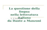 La questione della lingua nella letteratura italiana da Dante a Manzoni 5. Il Seicento.