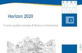 Horizon 2020 Il nuovo quadro europeo di Ricerca e Innovazione.