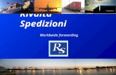 1 Rivalta Spedizioni Worldwide forwarding. 2 Rivalta Spedizioni nasce nell’anno 1994 con uffici a Genova ed a Rivalta Scrivia. Offrire una solida assistenza.