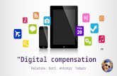 “ Digital compensation ” Relatore: Dott. Antonio Todaro.