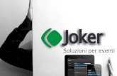 Soluzioni per eventi. 2 Joker | Soluzioni per eventi | Mobile App Connect Experience Discover Mobile App per conferenze ed eventi, nel modo in cui ti.