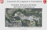 Comuni di Lugano e Canobbio Planidea SA Conferenza stampa | 15 gennaio 2015 - ore 15.00.