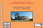 Visita dei partners a Roma 31 marzo – 5 aprile 2014 COMENIUS PROJECT 2013/2015 OUR FOOTPRINTS ACROSS CITY JUNGLES.