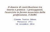 Il dovere di contribuzione tra teoria e pratica : i presupposti, l’esercizio in forma associata della professione, il DURC Cinema Teatro Odeon Ponsacco.