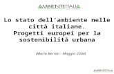 Lo stato dell’ambiente nelle città italiane. Progetti europei per la sostenibilità urbana (Maria Berrini - Maggio 2004)