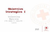 Cri.it/giovani Valentina Mancino CTR AREA 5 /SALUTE - Lazio Obiettivo Strategico I.
