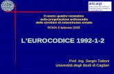 L’EUROCODICE 1992-1-2 Prof. Ing. Sergio Tattoni Università degli Studi di Cagliari Il nuovo quadro normativo sulla progettazione antincendio delle strutture.