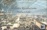 Seconda Rivoluzione Industriale Anno Scolastico: 2013-2014 Classe 3°D Alunni: Sharon Ambrosini, Sergio Raicu, Nicole Villa Professoressa: M.L. Fogliata.