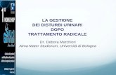 LA GESTIONE DEI DISTURBI URINARI DOPO TRATTAMENTO RADICALE Dr. Debora Marchiori Alma Mater Studiorum, Università di Bologna.