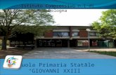 Scuola Primaria Statale “GIOVANNI XXIII” Istituto Comprensivo n.1 di Bologna.