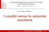 La disciplina degli acquisti di servizi e beni nelle aziende sanitarie Bologna, 21 giugno 2012 - SP.I.S.A. - Avv. Boris Vitiello.
