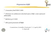 Preparazione RRB Commissione Scientifica Nazionale I 1-2 aprile 2003 S. Patricelli Consuntivo fondi M&O 2002 Divisione tra subdetectors dei fondi extra-CORE.