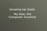 Growing up Geek: My Dad, the Computer Scientist