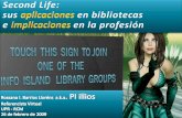 Second Life: aplicaciones e implicaciones a bibliotecas