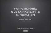 Pop Culture, Sustainability & Innovation